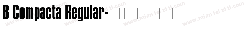 B Compacta Regular字体转换